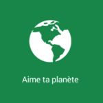 Nouveauté dans l’appli de ville : la rubrique « Aime ta planète »